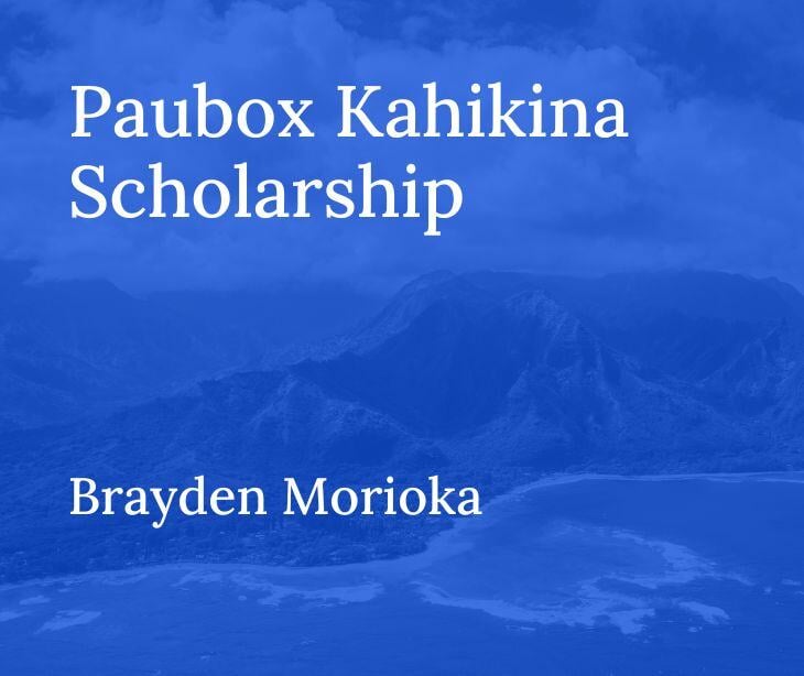 Paubox Kahikina Scholarship 2024 Recipient: Brayden Morioka