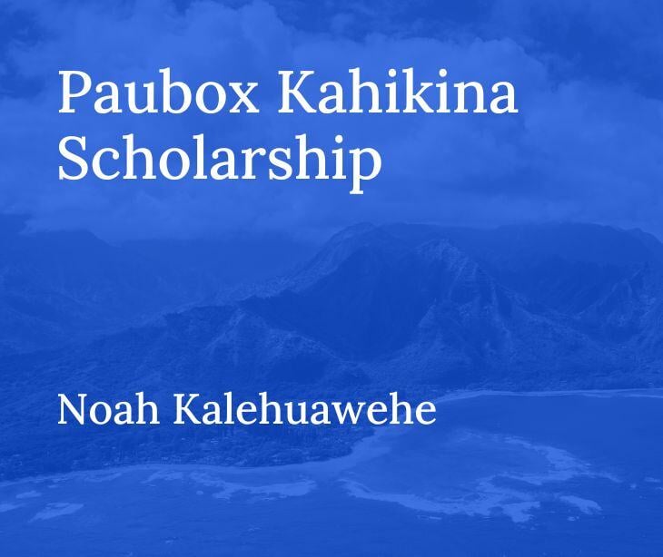 Paubox Kahikina Scholarship 2024 Recipient: Noah Kalehuawehe